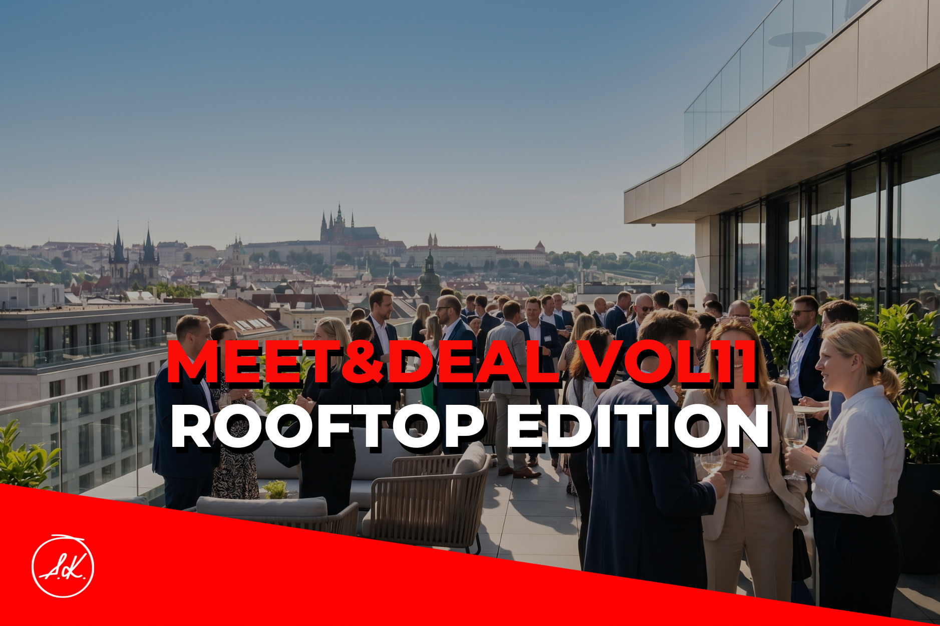 Meet&Deal vol11 Rooftop Edition je tady. Kdy, kde, jak?