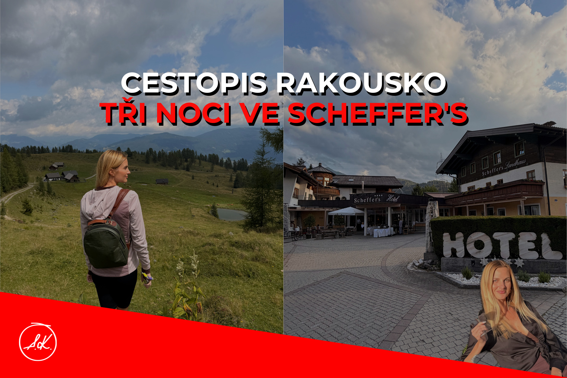Tři noci ve Scheffer’s: jak nás rodinný hotel v Rakousku nakrmil, zahřál a dostal svým příběhem